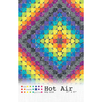A quilt pattern cover titled 'Hot Air' showing a colorful geometric patchwork design with rainbow stripes and gray textured blocks. The bottom includes a color key with dots and the text 'Eye Candy Quilts'
