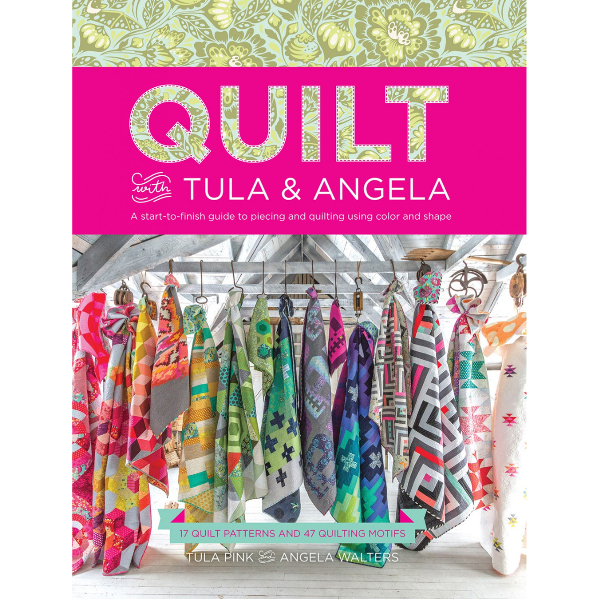 Quilt with Tula & Angela - Softcover