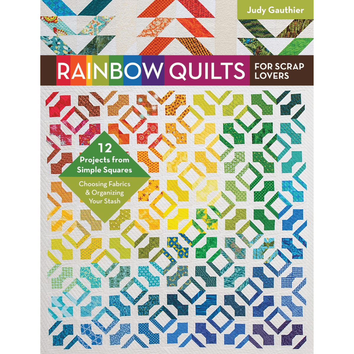 Quilts arc-en-ciel pour les amateurs de scrap - Couverture souple